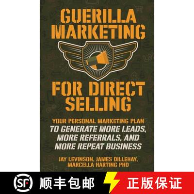 【3-4周达】Guerilla Marketing for Direct Selling: Your Personal Marketing Plan to Generate More Leads... [9781732026407]