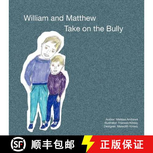 【3-4周达】William and Matthew Take On the Bully [9780615579955]