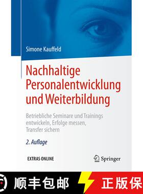 【3-4周达】Nachhaltige Personalentwicklung und Weiterbildung: Betriebliche Seminare und Trainings ent... [9783662481295]