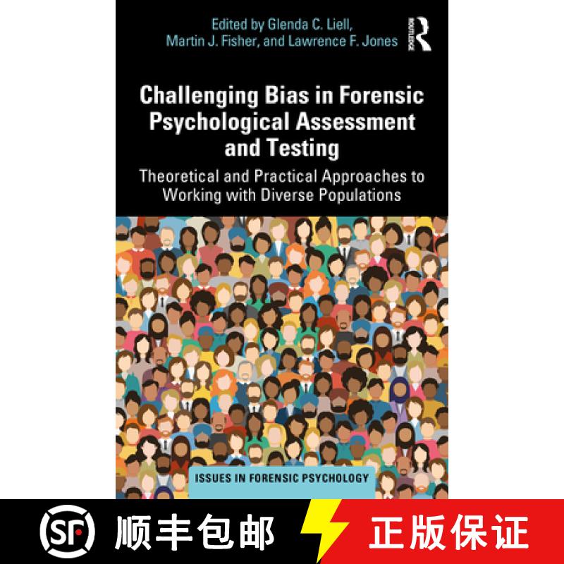 【3-4周达】Challenging Bias in Forensic Psychological Assessment and Testing: Theoretical and Practic... [9781032138282]