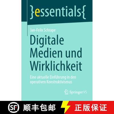 【3-4周达】Digitale Medien und Wirklichkeit : Eine aktuelle Einführung in den operativen Konstruktiv... [9783658430207]