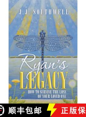 【3-4周达】Ryan's Legacy: How to Survive the Loss of Your Loved One [9781452573854]