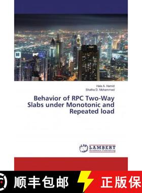 预订 Behavior of RPC Two-Way Slabs under Monotonic and Repeated load [9786200249296]