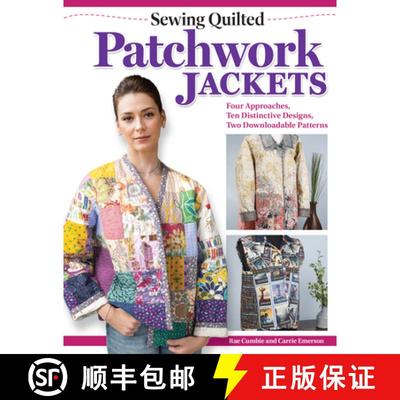 【3-4周达】Sewing Quilted Patchwork Jackets: Four Approaches, Ten Distinctive Designs, Two Downloadab... [9781639810796]