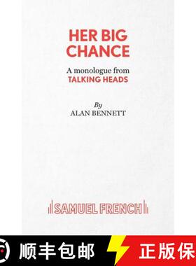 【3-4周达】Her Big Chance - A monologue from Talking Heads [9780573132414]