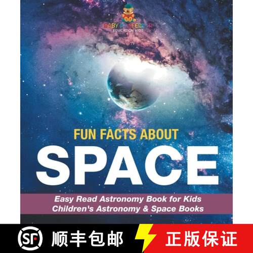 【3-4周达】精装 Fun Facts about Space - Easy Read Astronomy Book for Kids | Children's Astronomy & Sp... [9798869411181]