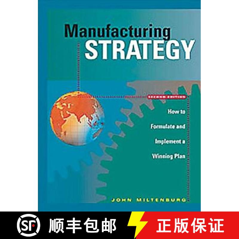 【3-4周达】Manufacturing Strategy: How to Formulate and Implement a Winning Plan, Second Edition [9781563273179]