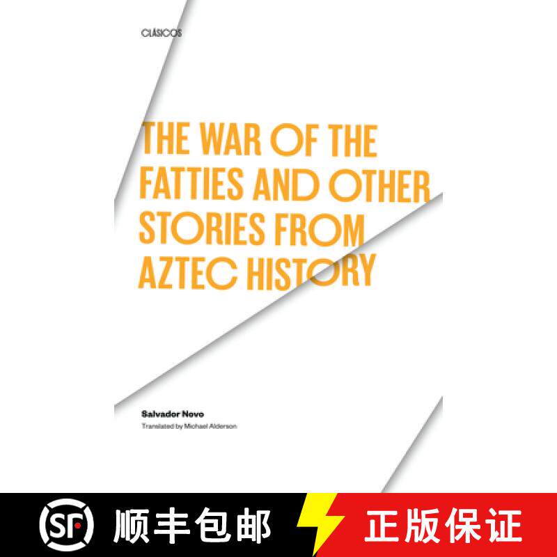 【3-4周达】The War of the Fatties and Other Stories from Aztec History [9780292755543]