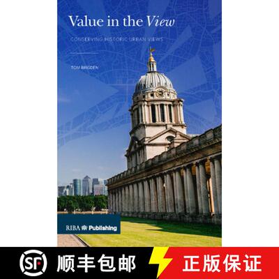【3-4周达】Value in the View: Conserving Historic Urban Views [9781859467305]