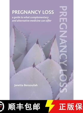 【3-4周达】Pregnancy Loss: A Guide to What Complementary and Alternative Medicine Can Offer [9781846193743]