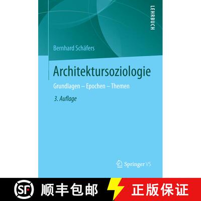 【3-4周达】Architektursoziologie : Grundlagen - Epochen - Themen (3., aktualisierte und erweiterte Au... [9783531199894]