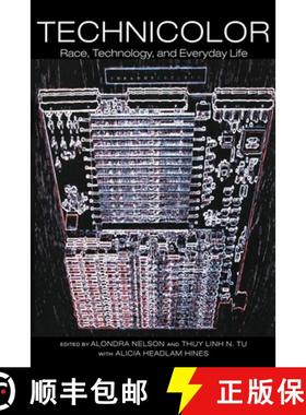 【3-4周达】Technicolor: Race, Technology, and Everyday Life [9780814736043]