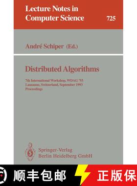 【3-4周达】Distributed Algorithms : 7th International Workshop, WDAG `93, Lausanne, Switzerland, Sept... [9783540572718]