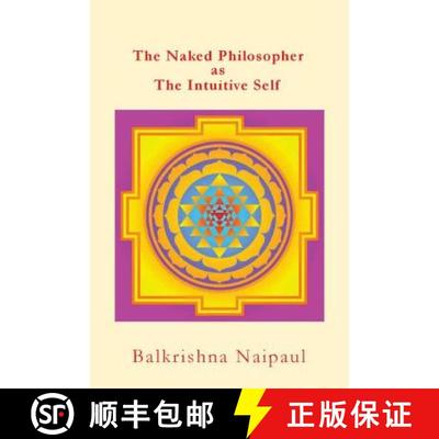 【3-4周达】The Naked Philosopher as Intuitive Self: Hindu Thought as the Originator of Philosophy [9780987800039]