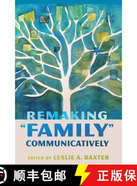 【3-4周达】Remaking Family Communicatively [9781433120473]
