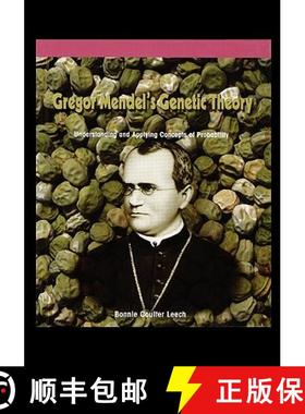 预订 Gregor Mendel's Genetic Theory: Understanding and Applying Concepts of Probability [9781435838208]
