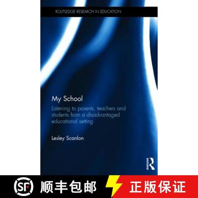 【4周达】My School : Listening to parents, teachers and students from a disadvantaged educational set... [9780415707220]