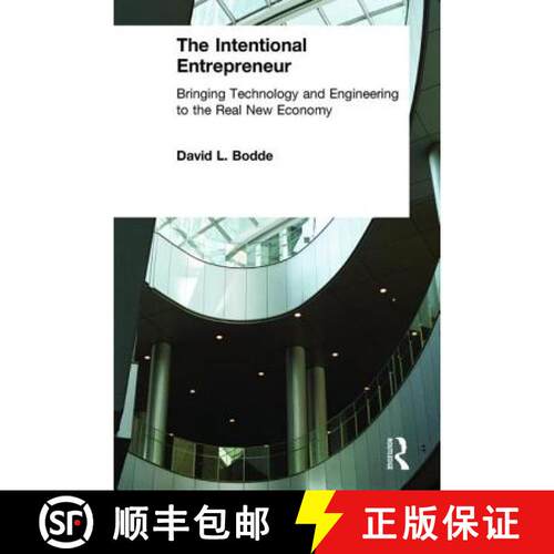 【3-4周达】精装 The Intentional Entrepreneur: Bringing Technology and Engineering to the Real New Eco... [9780765614148]