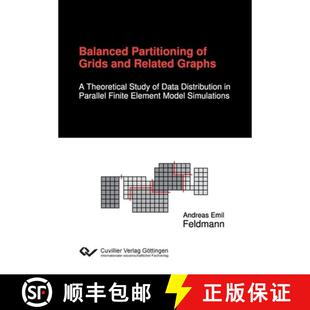 【3-4周达】Balanced Partitioning of Grids and Related Graphs. A Theoretical Study of Data Distributio... [9783954041251]