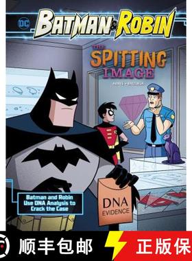 预订 The Spitting Image: Batman & Robin Use DNA Analysis to Crack the Case [9781515768586]