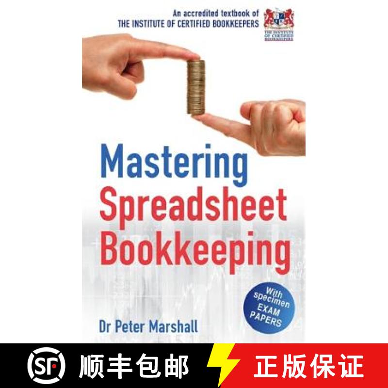 【3-4周达】Mastering Spreadsheet Bookkeeping: Practical Manual on How To Keep Paperless Accounts [9781845285012]