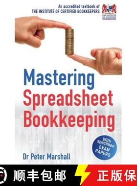 【3-4周达】Mastering Spreadsheet Bookkeeping: Practical Manual on How To Keep Paperless Accounts [9781845285012]