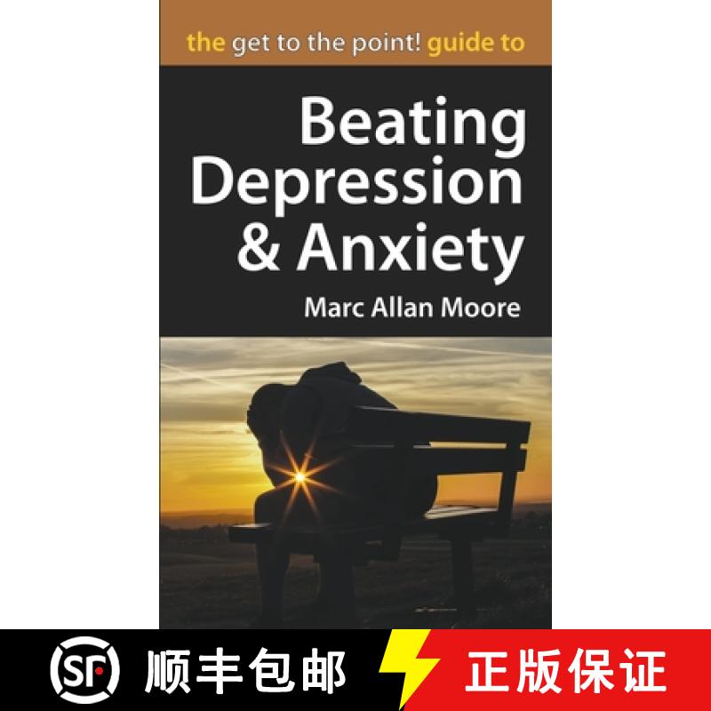【2-3周达】The Get to the Point! Guide to Beating Depression and Anxiety [9798201030124]