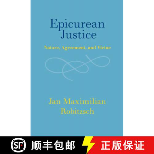 预订 精装 Epicurean Justice: Nature, Agreement, and Virtue [9781009429467]