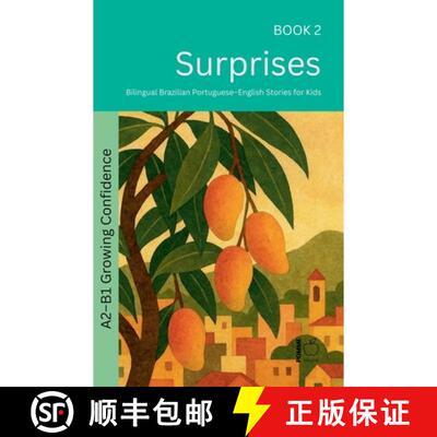 【3-4周达】Surprises: Bilingual Brazilian Portuguese-English Stories for Kids [9798233223167]