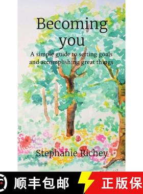 预订 Becoming you: A simple guide to setting goals and accomplishing great things [9781638774983]