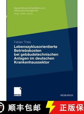 【3-4周达】Lebenszyklusorientierte Betriebskosten Bei Gebäudetechnischen Anlagen Im Deutschen Kranke... [9783834931627]