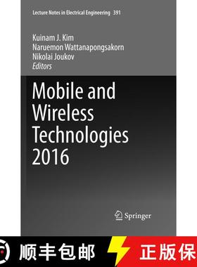 【3-4周达】Mobile and Wireless Technologies 2016 (Softcover reprint of the original 1st ed. 2016) (So... [9789811093500]
