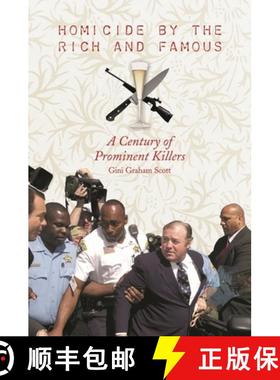 预订 Homicide by the Rich and Famous: A Century of Prominent Killers [9780275983468]