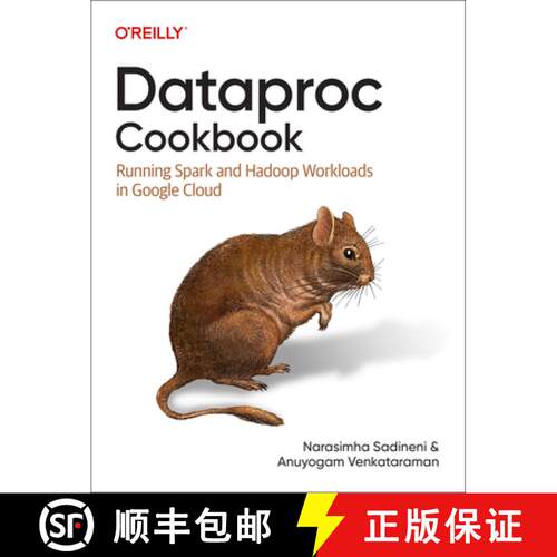 【3-4周达】Dataproc Cookbook: Running Spark and Hadoop Workloads in Google Cloud [9781098157708]