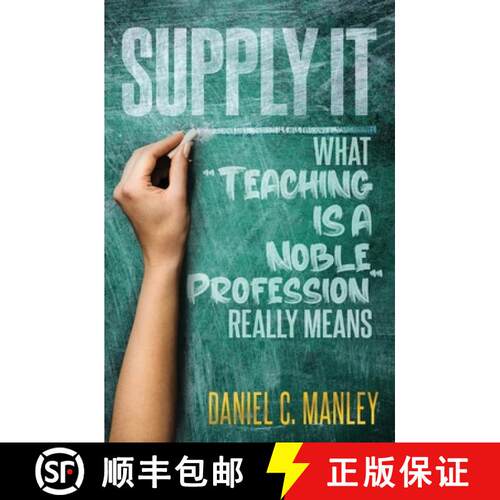 【3-4周达】Supply It: What Teaching Is A Noble Profession Really Means [9781736973653]