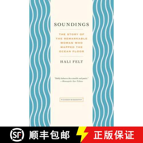 预订 Soundings: The Story of the Remarkable Woman Who Mapped the Ocean Floor [9781250031457]