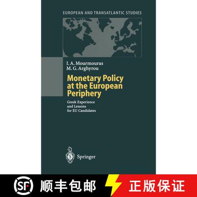 【3-4周达】Monetary Policy at the European Periphery : Greek Experience and Lessons for EU Candidates [9783642631184]
