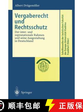 【3-4周达】Vergaberecht und Rechtsschutz : Der inter- und supranationale Rahmen und seine Ausgestaltu... [9783540661122]
