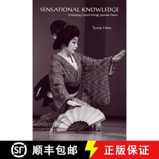 【3-4周达】Sensational Knowledge: Embodying Culture Through Japanese Dance [With DVD] [9780819568359]