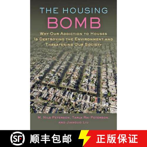 【3-4周达】精装 The Housing Bomb – Why Our Addiction to Houses is Destroying the Environment and Thr... [9781421410654]