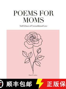 【3-4周达】Poems for Moms: Soft Echoes of Unconditional Love [9798869301901]