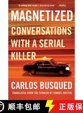 【3-4周达】Magnetized: Conversations with a Serial Killer [9781646220588]