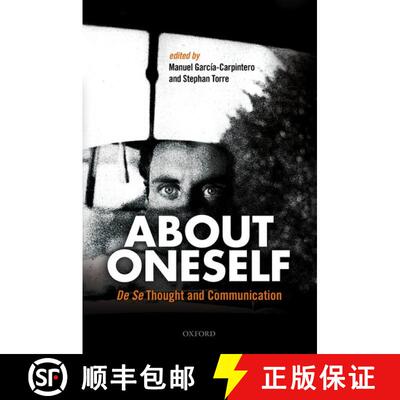 【3-4周达】精装 About Oneself: De Se Thought and Communication [9780198713265]