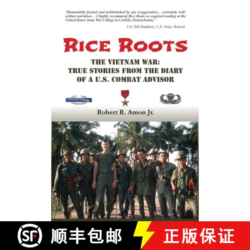 【3-4周达】Rice Roots: The Vietnam War: True Stories from the Diary of a U.S. Combat Advisor [9781734700718]