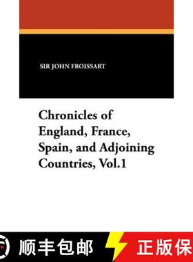 【3-4周达】Chronicles of England, France, Spain, and Adjoining Countries, Vol.1 [9781434413901]