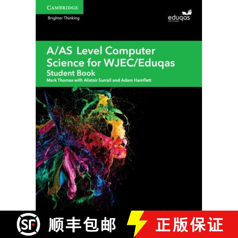 【2-3周达】A/AS Level Computer Science for WJEC/Eduqas Student Book: - A/AS Level Computer Science fo... [9781108412728]