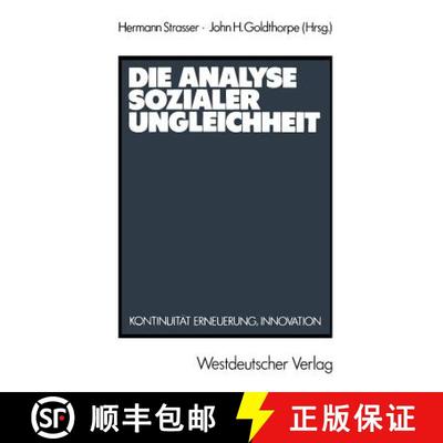 【3-4周达】Die Analyse sozialer Ungleichheit : Kontinuität, Erneuerung, Innovation [9783531117515]
