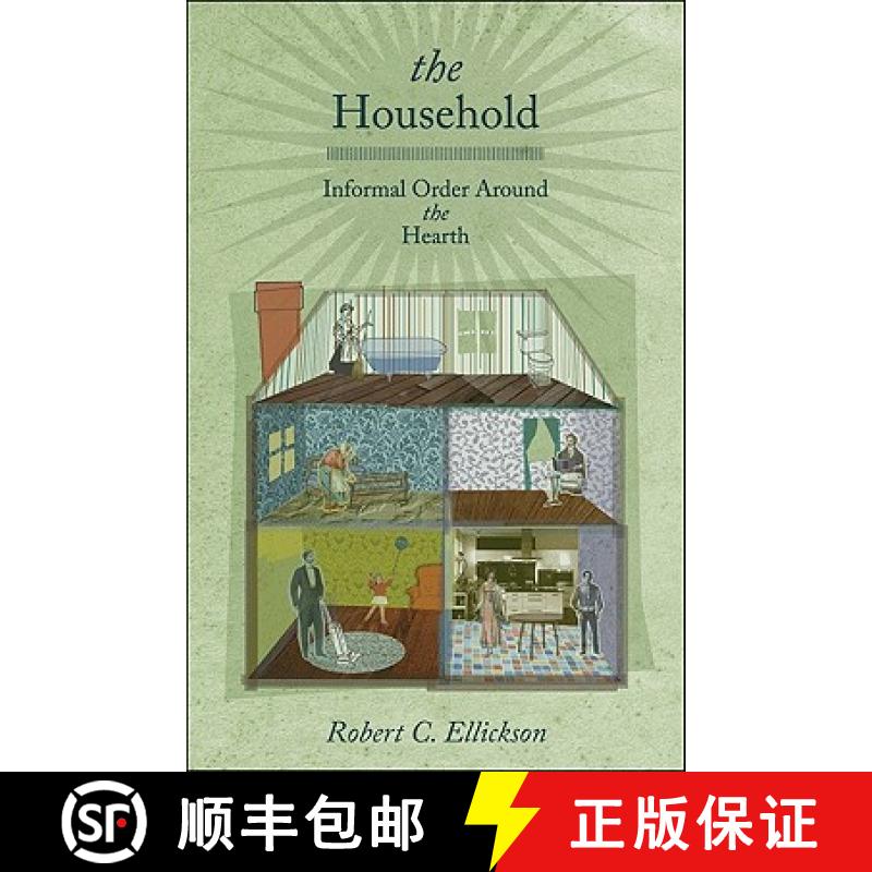 预订 The Household: Informal Order Around the Hearth [9780691147994]