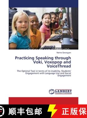 预订 Practicing Speaking through Voki, Voxopop and VoiceThread [9783659549533]