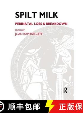 【3-4周达】Spilt Milk: Perinatal Loss and Breakdown [9780953710515]